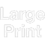 Large print