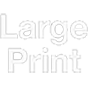 Large print